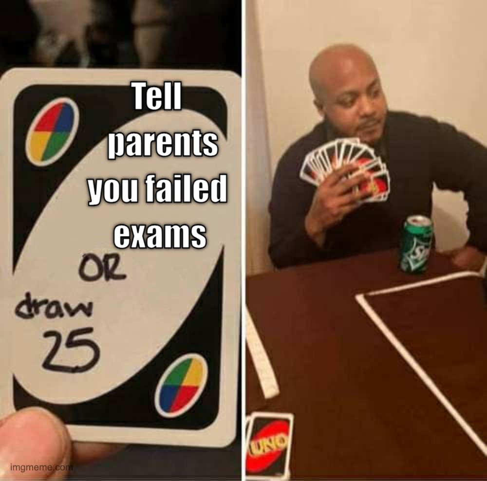 UNO Draw 25 Cards Meme Example